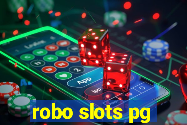 robo slots pg